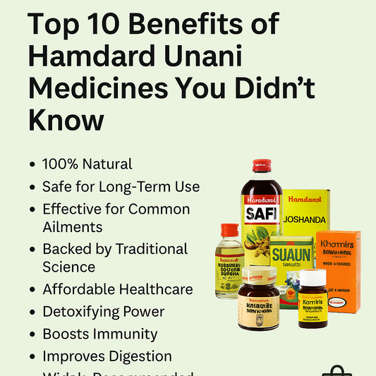Top 10 Benefits of Hamdard Unani Medicines You Didn’t Know